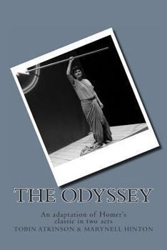 Paperback The Odyssey: An adaptation of Homer's classic in two acts Book