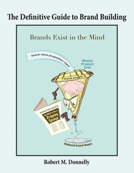Paperback The Definitive Guide to Brand Building Book