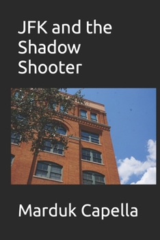 Paperback JFK and the Shadow Shooter Book