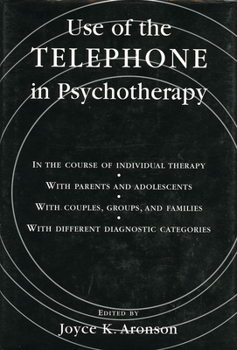 Hardcover Use of the Telephone in Psychotherapy Book