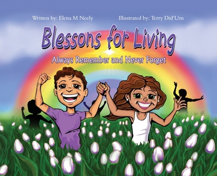Hardcover Blessons For Living, Always Remember and Never Forget Book