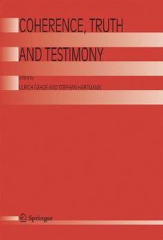 Hardcover Coherence, Truth and Testimony Book