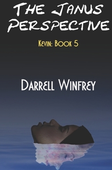 Paperback The Janus Perspective: Kevin: Book 5 Book