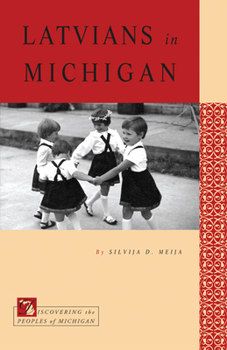 Paperback Latvians in Michigan Book