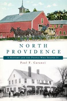 Paperback North Providence: A History and the People Who Shaped It Book