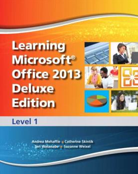 Spiral-bound Learning Microsoft Office 2013 Deluxe Edition: Level 1 -- Cte/School Book
