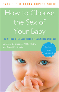 Paperback How to Choose the Sex of Your Baby: The Method Best Supported by Scientific Evidence Book