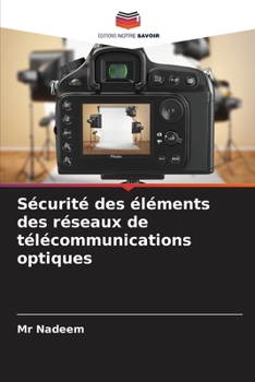 Paperback Sécurité des éléments des réseaux de télécommunications optiques [French] Book