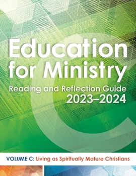 Paperback Education for Ministry: Vol. C: Living as Spiritually Mature Christians Book