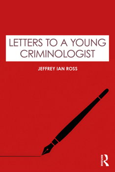 Letters to a Young Criminologist