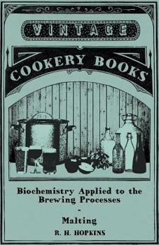 Paperback Biochemistry Applied to the Brewing Processes - Malting [Large Print] Book
