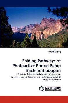 Paperback Folding Pathways of Photoactive Proton Pump Bacteriorhodopsin Book