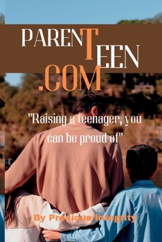 Paperback Parenteen.com: Raising A Teenager you can be proud of. Book