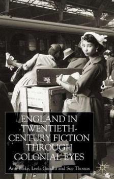 Hardcover England Through Colonial Eyes in Twentieth-Century Fiction Book