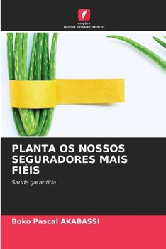 Paperback Planta OS Nossos Seguradores Mais Fiéis [Portuguese] Book