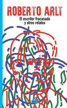 Paperback El escritor fracasado y otros relatos [Spanish] Book