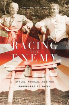 Paperback Racing the Enemy: Stalin, Truman, and the Surrender of Japan [Large Print] Book