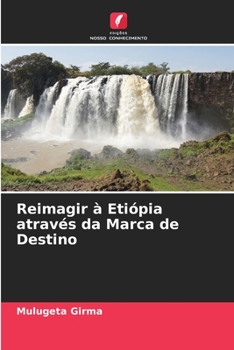 Paperback Reimagir à Etiópia através da Marca de Destino [Portuguese] Book