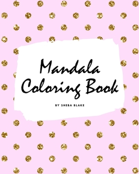 Paperback Mandala Coloring Book for Children (8x10 Coloring Book / Activity Book) Book