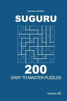 Paperback Suguru - 200 Easy to Master Puzzles 9x9 (Volume 3) Book