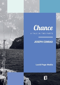 Chance: A Tale in Two Parts