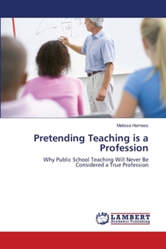Paperback Pretending Teaching is a Profession Book