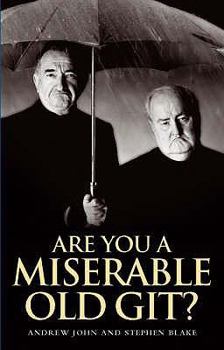 Hardcover Are You a Miserable Old Git? Book