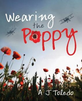 Wearing the Poppy. A.J. Toledo
