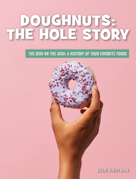 Library Binding Doughnuts: The Hole Story Book