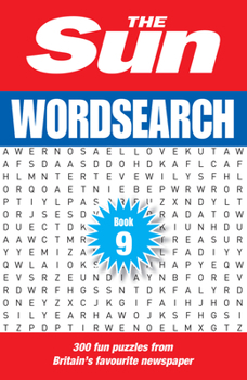 Paperback The Sun Wordsearch Book 9: 300 Fun Puzzles from Britain's Favourite Newspaper Book