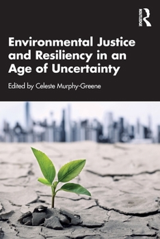 Paperback Environmental Justice and Resiliency in an Age of Uncertainty Book
