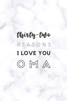 Paperback 32 Reasons I Love You Oma: Fill In Prompted Marble Memory Book