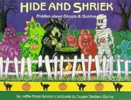 Paperback Hide and Shriek: Riddles about Ghosts and Goblins Book