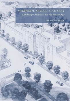 Hardcover Marjorie Sewell Cautley, Landscape Architect for the Motor Age Book
