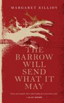 The Barrow Will Send What it May - Book #2 of the Danielle Cain
