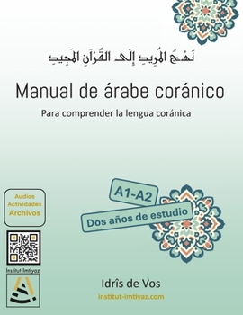 Paperback Manual de árabe coránico: Para comprender la lengua coránica [Spanish] Book