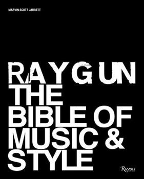 Hardcover Ray Gun: The Bible of Music and Style Book