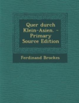 Paperback Quer Durch Klein-Asien. [German] Book