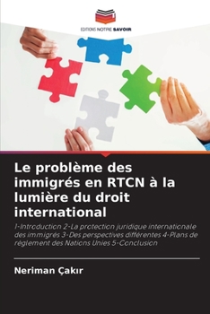 Paperback Le problème des immigrés en RTCN à la lumière du droit international [French] Book