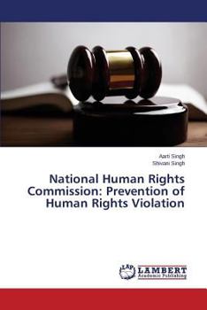 Paperback National Human Rights Commission: Prevention of Human Rights Violation Book