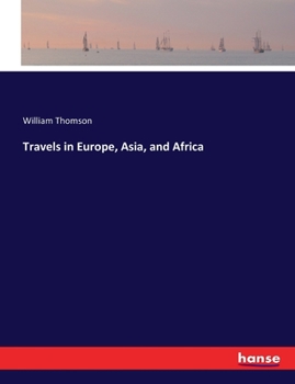 Paperback Travels in Europe, Asia, and Africa Book
