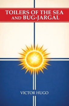Paperback Toilers of the Sea and Bug-Jargal Book