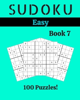 Paperback Sudoku Easy Book 7: 100 Sudoku for Adults - Large Print - Easy Difficulty - Solutions at the End - 8'' x 10'' [Large Print] Book