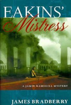 Hardcover Eakin's Mistress: A Jamie Ramsgill Mystery Book