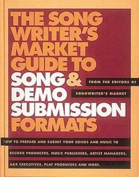 Hardcover The Songwriter's Market Guide to Song & Demo Submission Formats Book