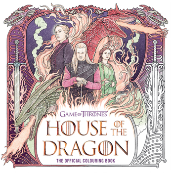 Paperback House of the Dragon: The Official Colouring Book