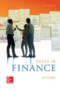 Cases in Finance (McGraw-Hill/Irwin Series in Finance, Insurance, and Real Est)