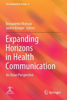 Paperback Expanding Horizons in Health Communication: An Asian Perspective Book