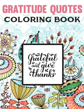 Paperback Gratitude Quotes Coloring Book: Good Vibes Coloring Book