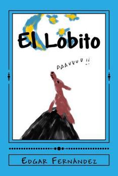 Paperback El Lobito: Una historia infantil [Spanish] Book